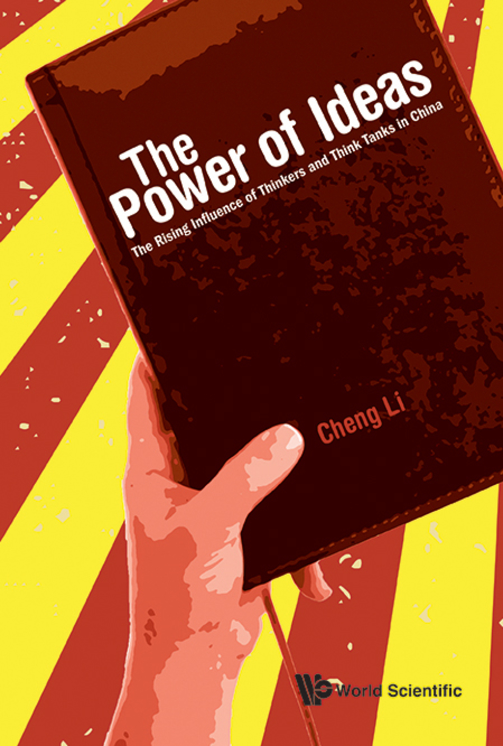 POWER OF IDEAS, THE The Rising Influence of Thinkers and Think Tanks in China - (PDF/EPUB Version)