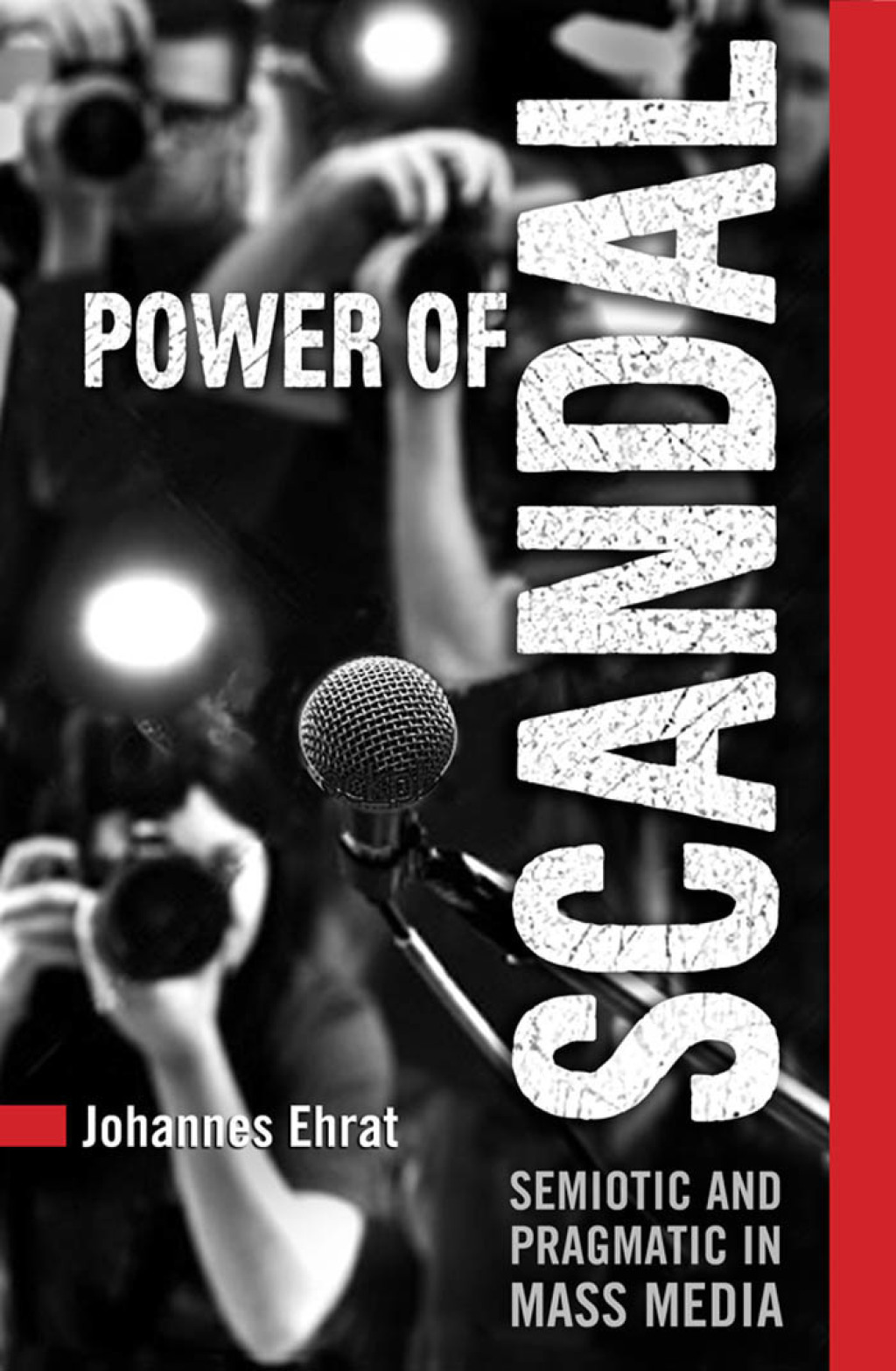 Power of Scandal Semiotic and Pragmatic in Mass Media 1st Edition â€“ PDF/EPUB Version Downloadable