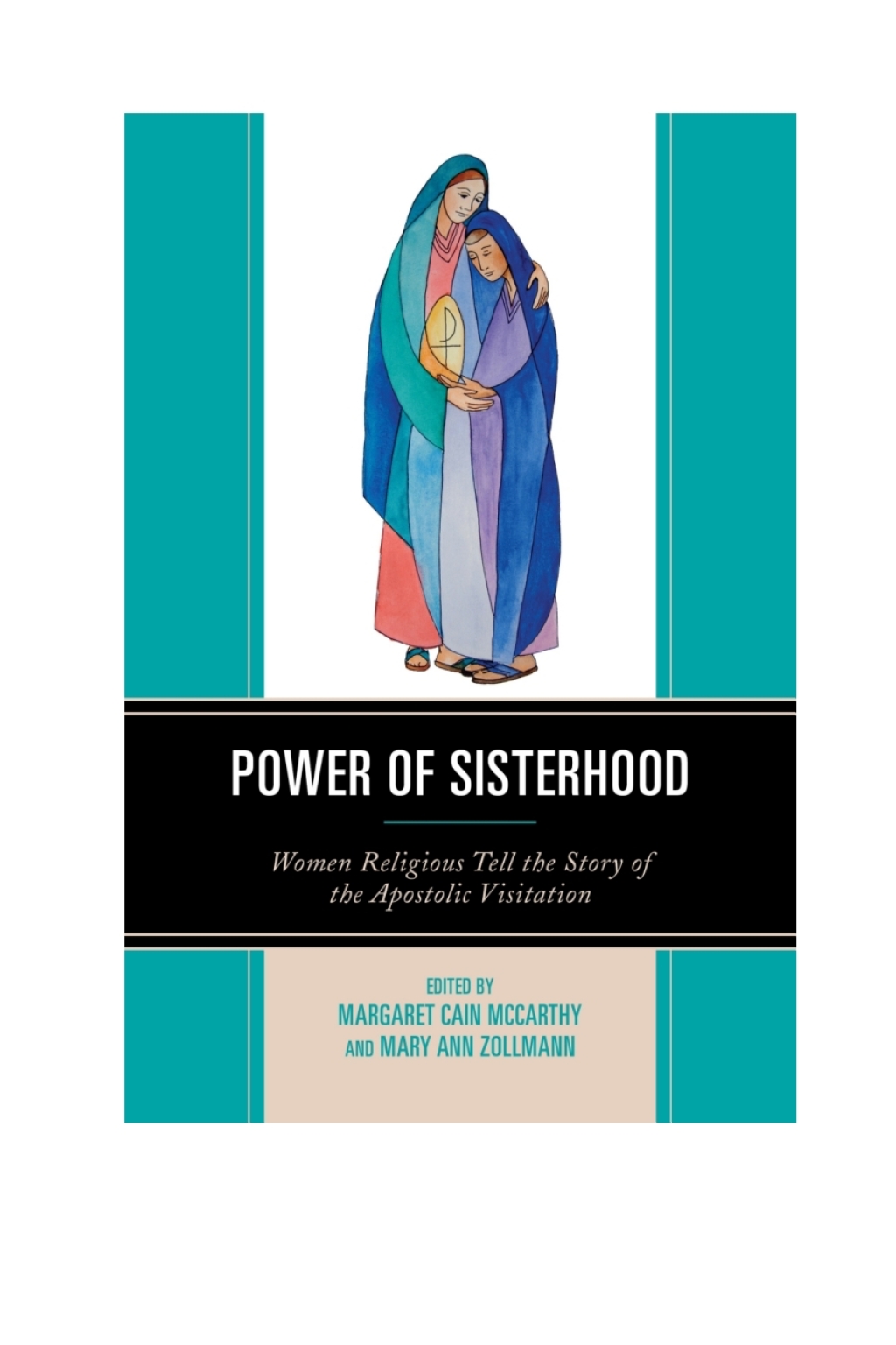 Power of Sisterhood Women Religious Tell the Story of the Apostolic Visitation 1st Edition â€“ PDF/EPUB Version Downloadable
