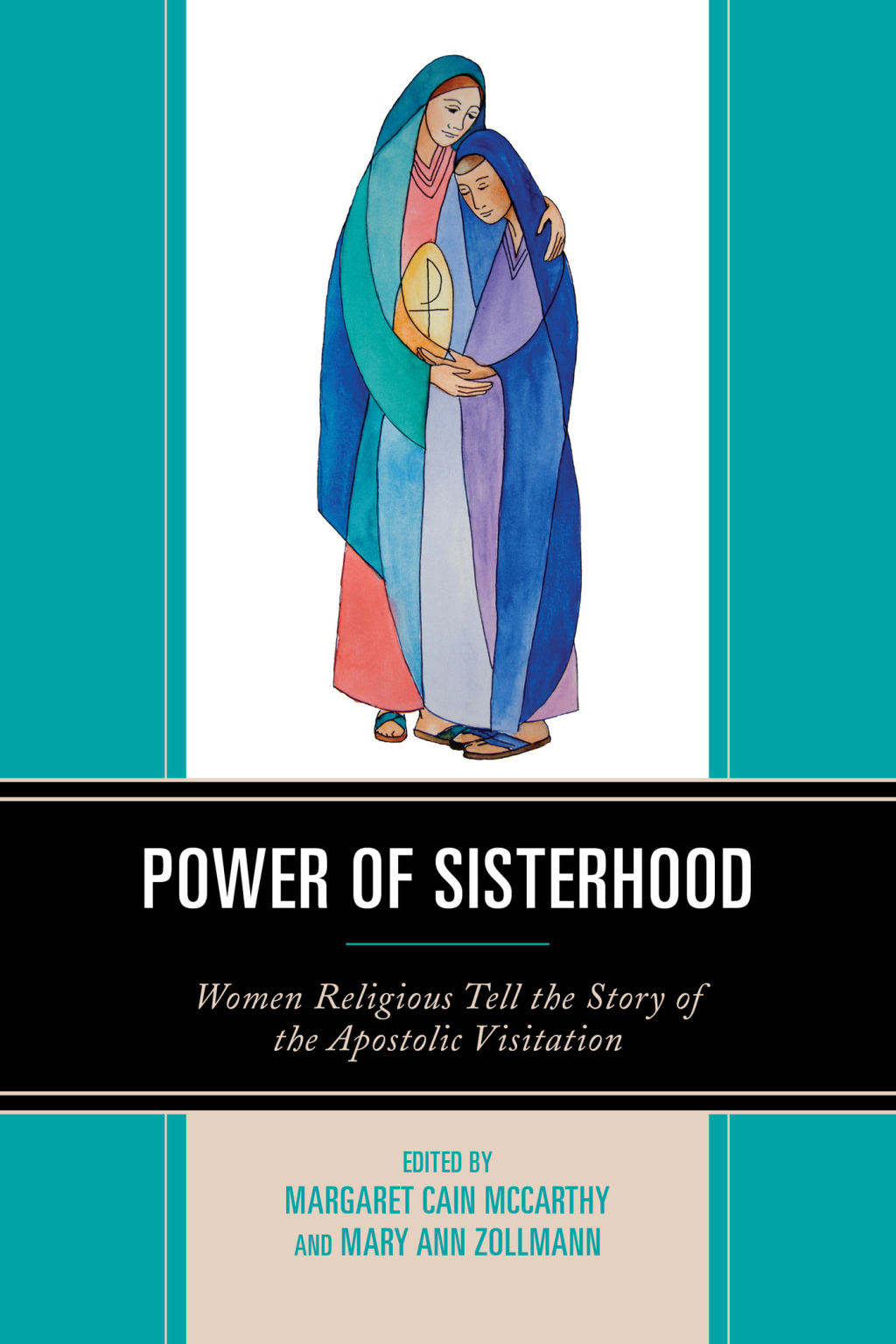 Power of Sisterhood Women Religious Tell the Story of the Apostolic Visitation 1st Edition â€“ PDF/EPUB Version Downloadable