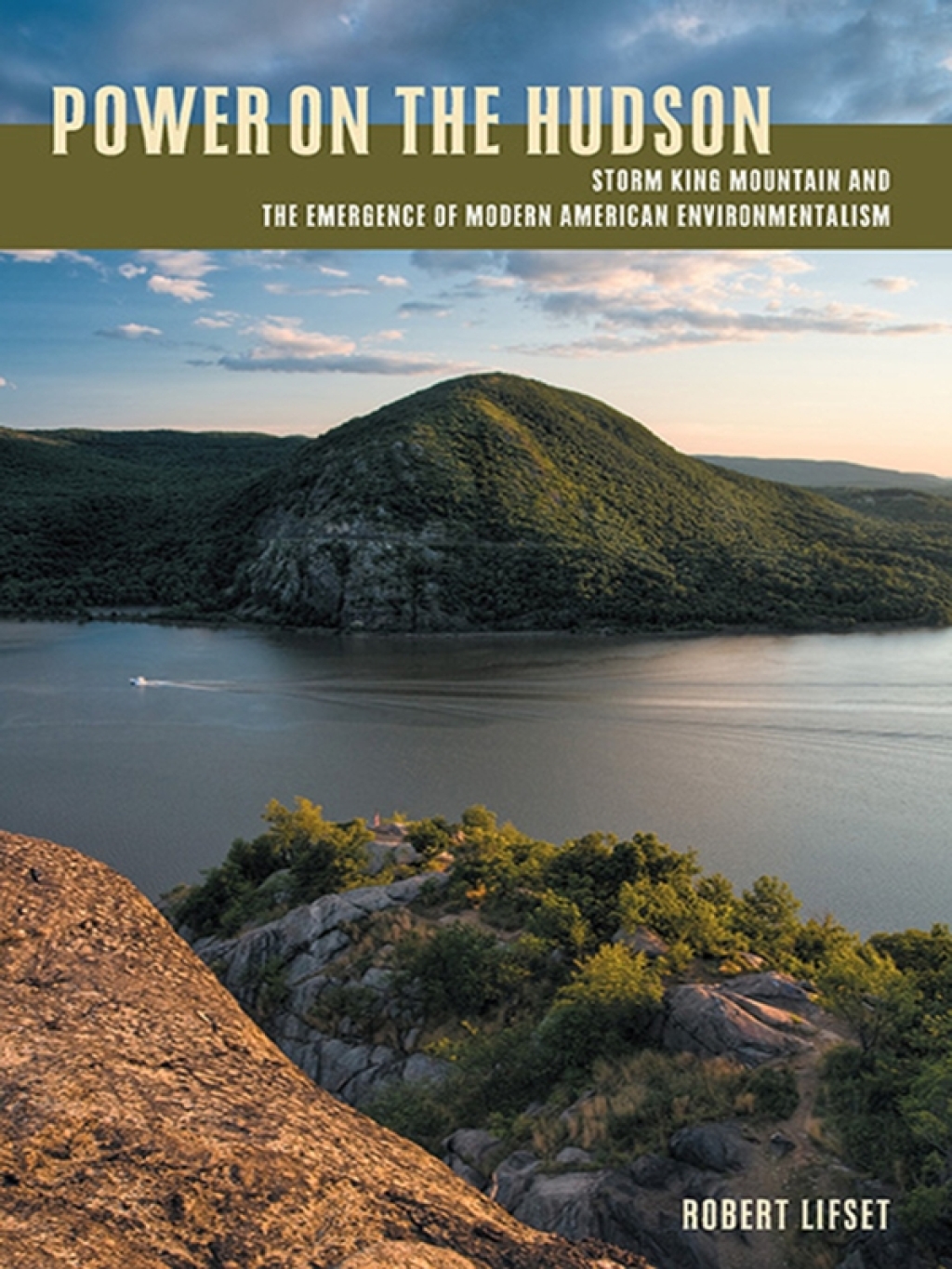 Power on the Hudson Storm King Mountain and the Emergence of Modern American Environmentalism  â€“ PDF/EPUB Version Downloadable