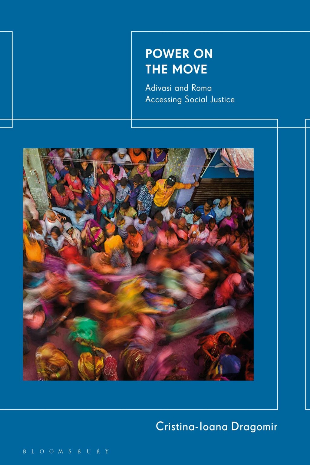 Power on the Move Adivasi and Roma Accessing Social Justice 1st Edition â€“ PDF/EPUB Version Downloadable
