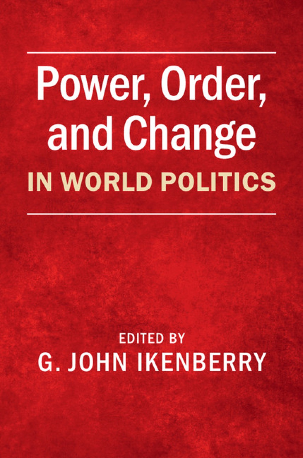 Power, Order, and Change in World Politics  â€“ PDF/EPUB Version Downloadable