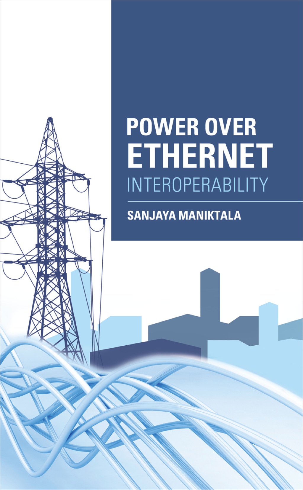Power Over Ethernet Interoperability Guide 1st Edition â€“ PDF/EPUB Version Downloadable