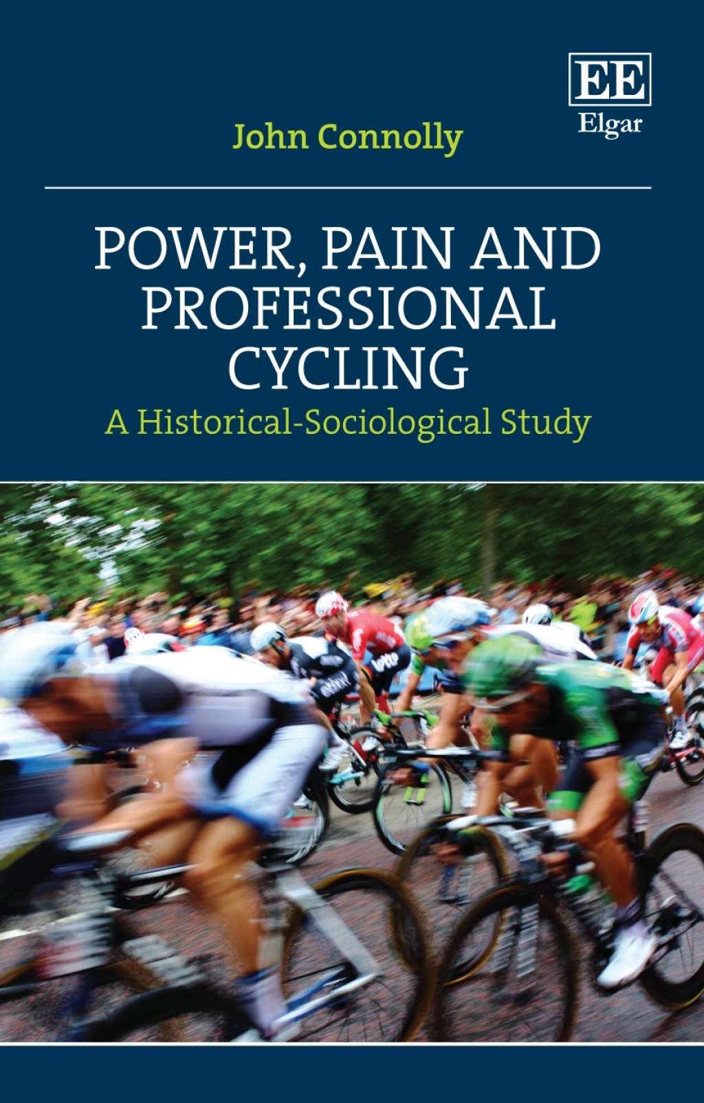 Power, Pain and Professional Cycling A Historical-Sociological Study 1st Edition â€“ PDF/EPUB Version Downloadable