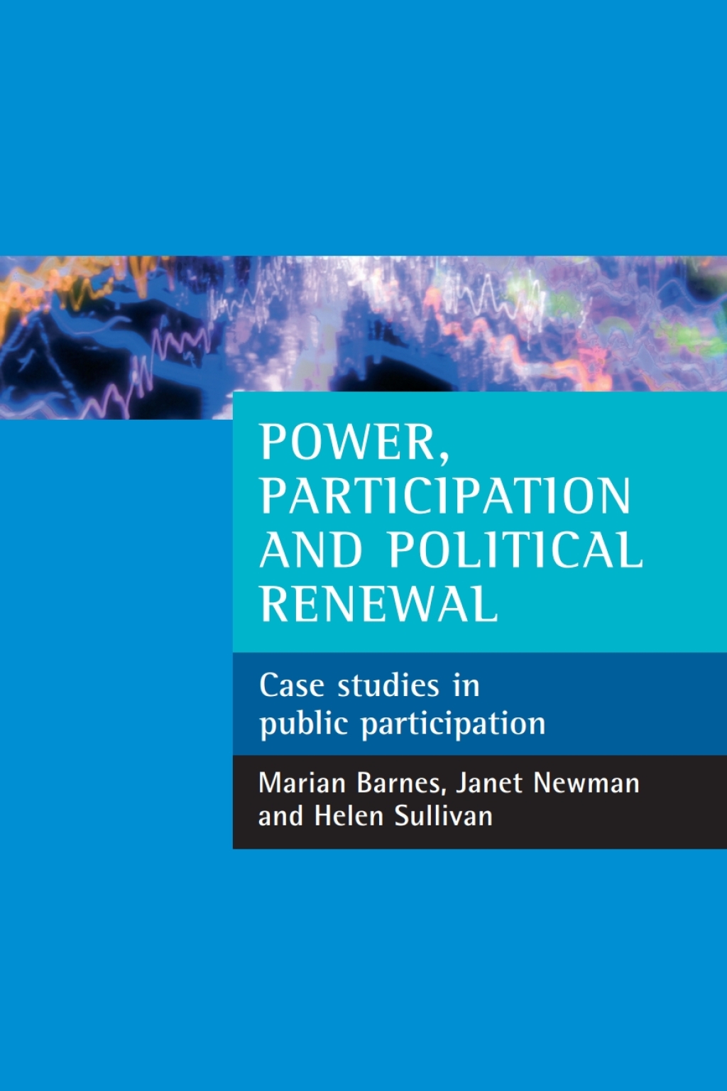Power, participation and political renewal Case studies in public participation 1st Edition â€“ PDF/EPUB Version Downloadable