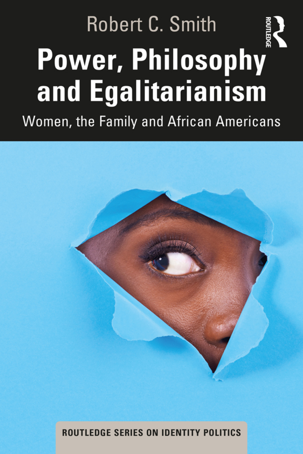Power, Philosophy and Egalitarianism Women, the Family and African Americans 1st Edition â€“ PDF/EPUB Version Downloadable