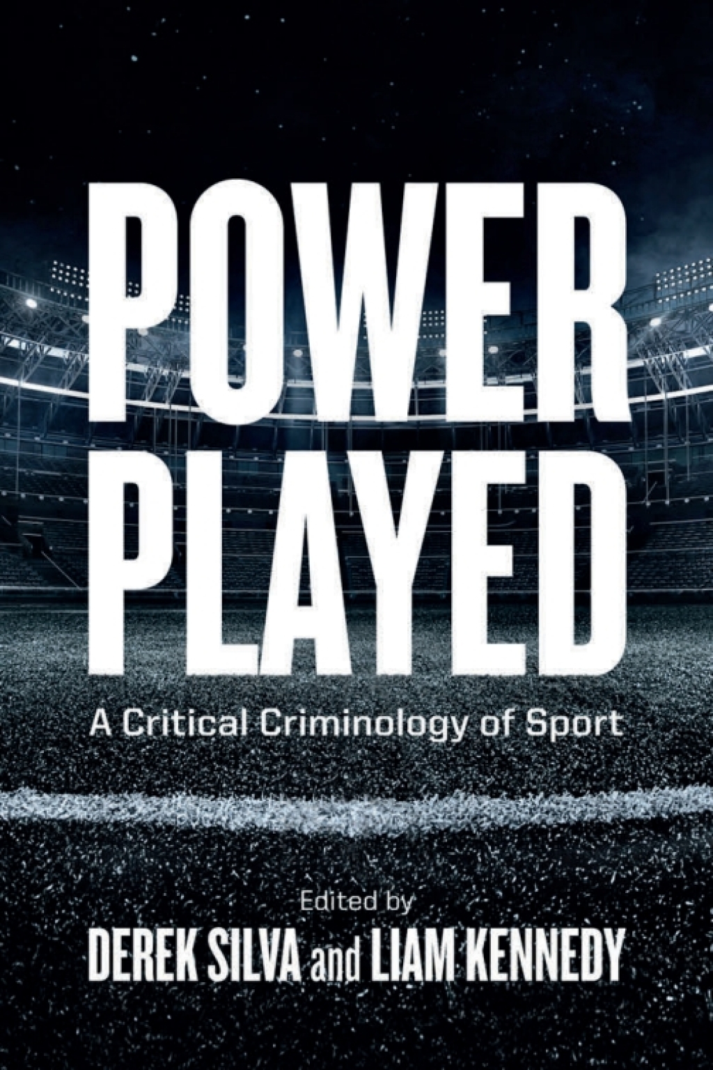 Power Played A Critical Criminology of Sport 1st Edition â€“ PDF/EPUB Version Downloadable