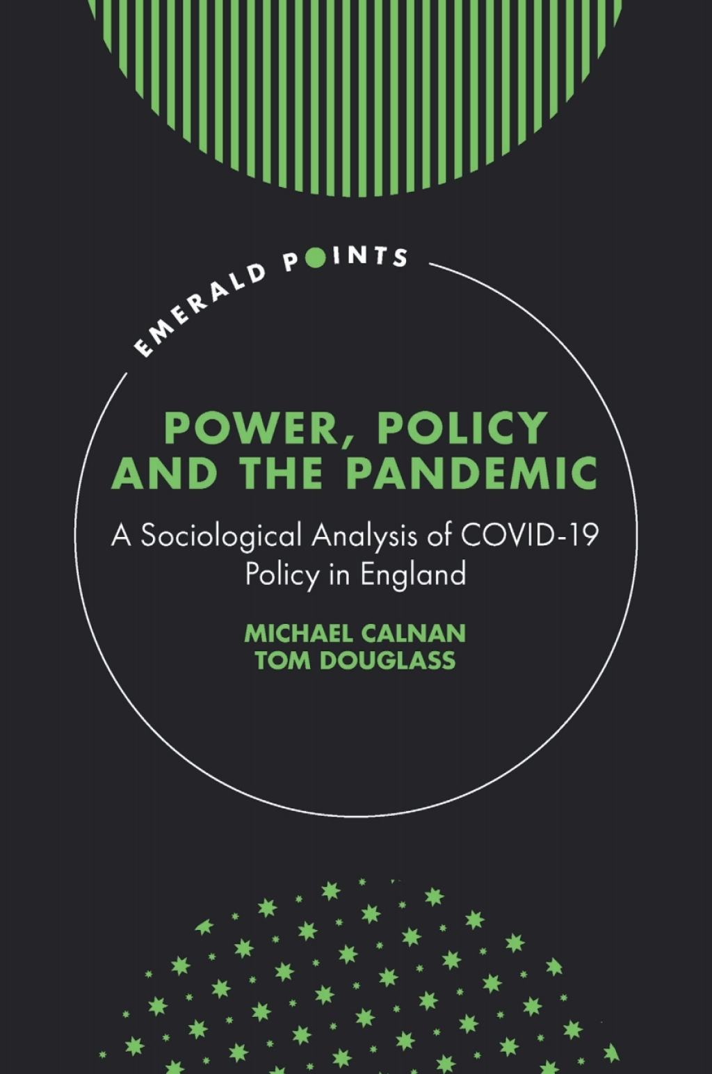 Power, Policy and the Pandemic A Sociological Analysis of COVID-19 Policy in England  â€“ PDF/EPUB Version Downloadable