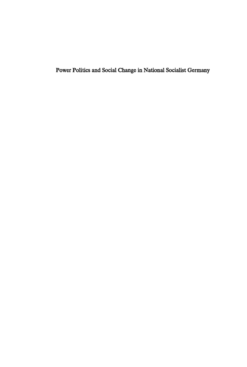 Power Politics and Social Change in National Socialist Germany A Process of Escalation into Mass Destruction 1st Edition â€“ PDF/EPUB Version Downloadable