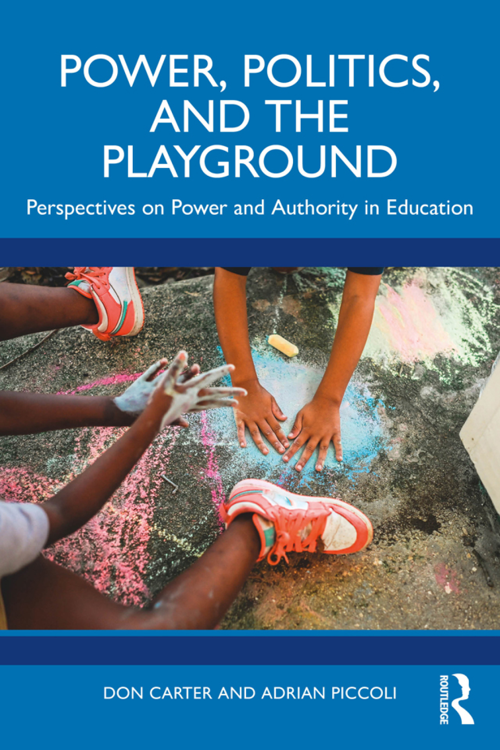 Power, Politics, and the Playground Perspectives on Power and Authority in Education 1st Edition - (PDF/EPUB Version)