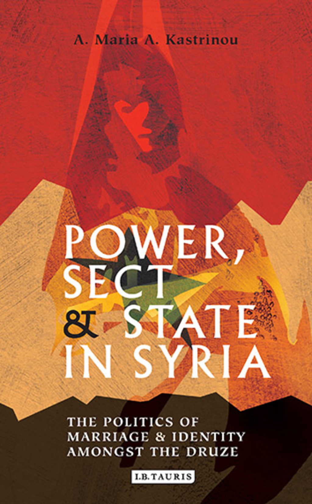 Power, Sect and State in Syria The Politics of Marriage and Identity amongst the Druze 1st Edition â€“ PDF/EPUB Version Downloadable