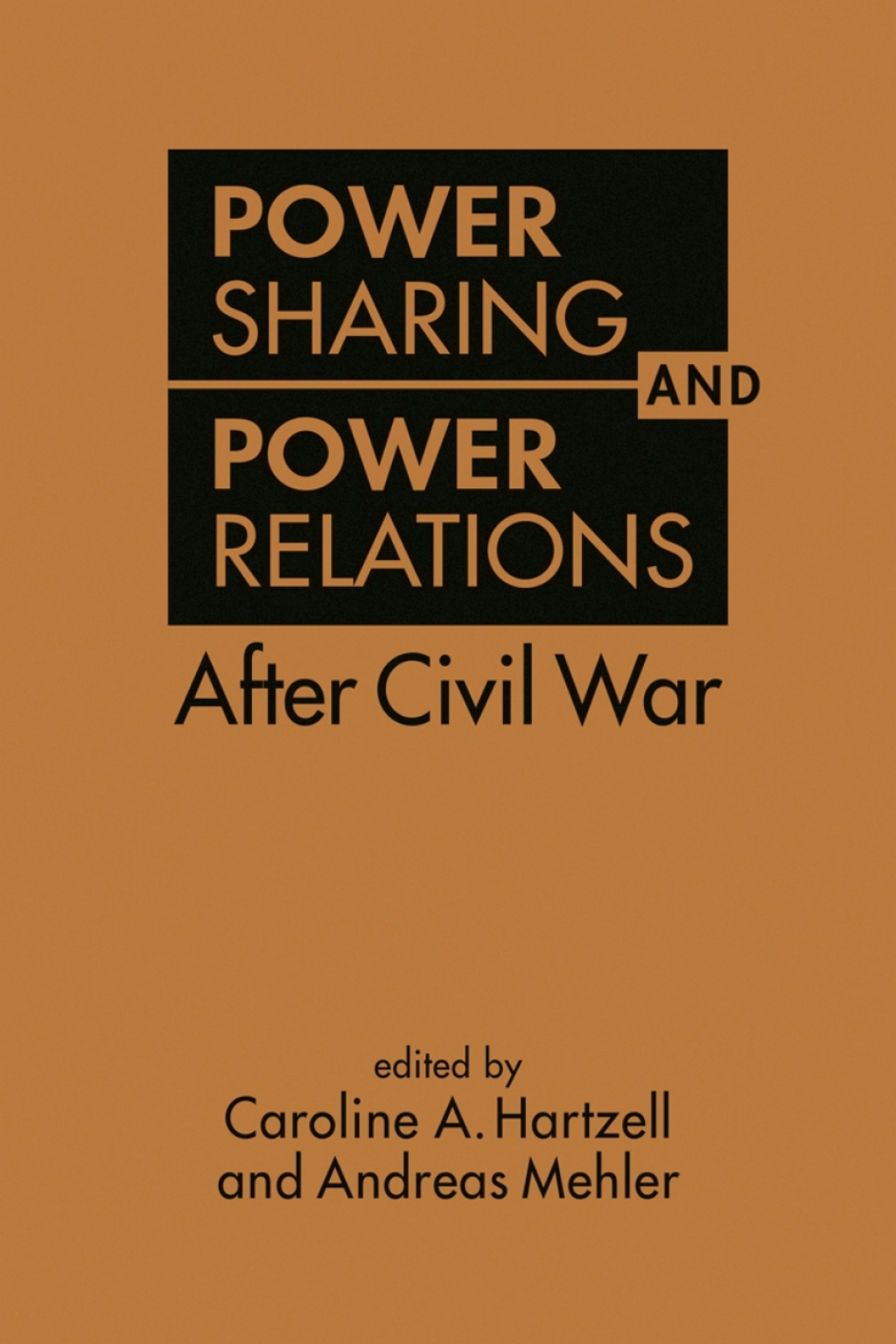 Power Sharing and Power Relations After Civil War 1st Edition â€“ PDF/EPUB Version Downloadable