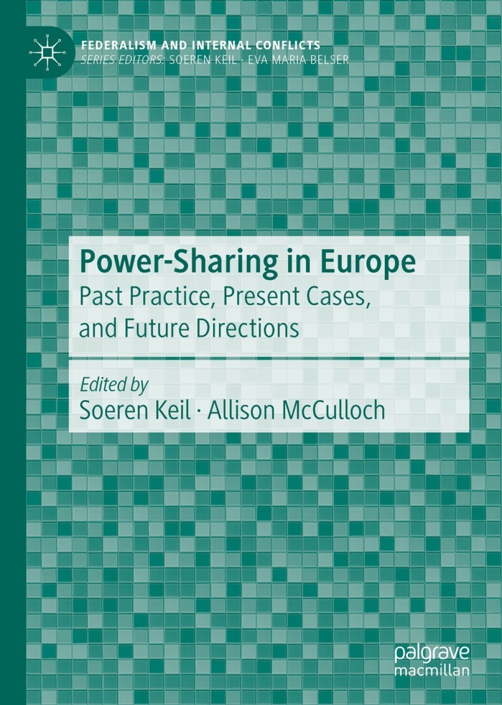 Power-Sharing in Europe Past Practice, Present Cases, and Future Directions 1st Edition â€“ PDF/EPUB Version Downloadable