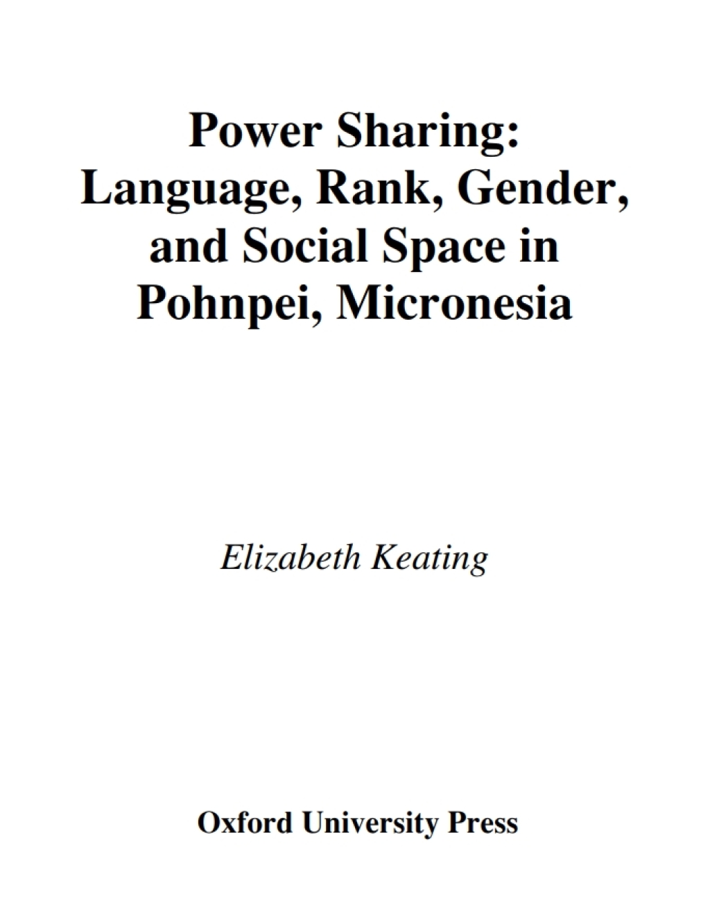 Power Sharing Language, Rank, Gender and Social Space in Pohnpei, Micronesia  â€“ PDF/EPUB Version Downloadable