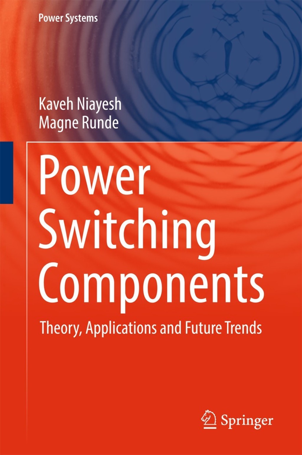 Power Switching Components Theory, Applications and Future Trends  â€“ PDF/EPUB Version Downloadable