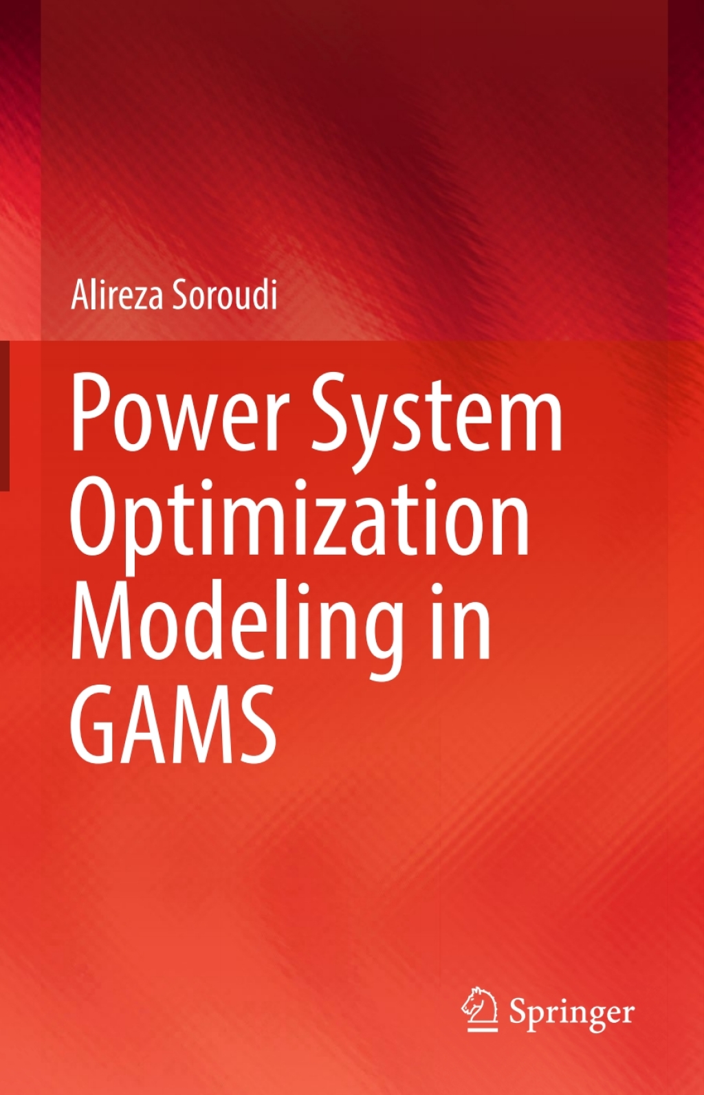 Power System Optimization Modeling in GAMS  â€“ PDF/EPUB Version Downloadable