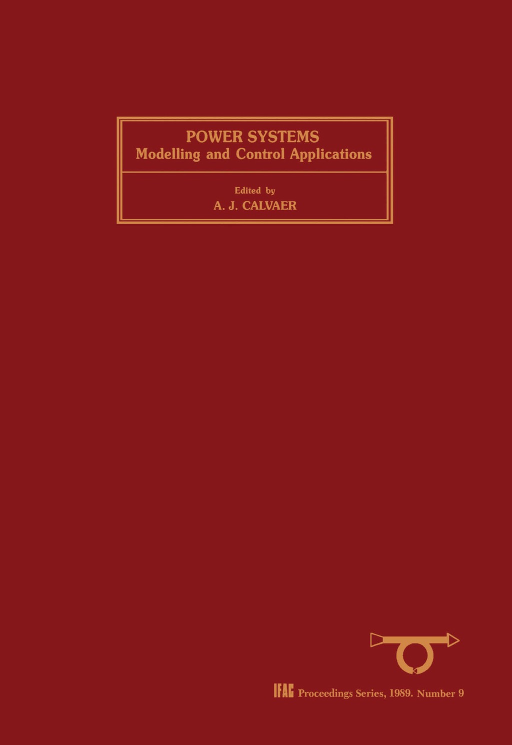 Power Systems: Modelling and Control Applications Selected Papers from the IFAC Symposium, Brussels, Belgium, 5-8 September 1988  â€“ PDF/EPUB Version Downloadable