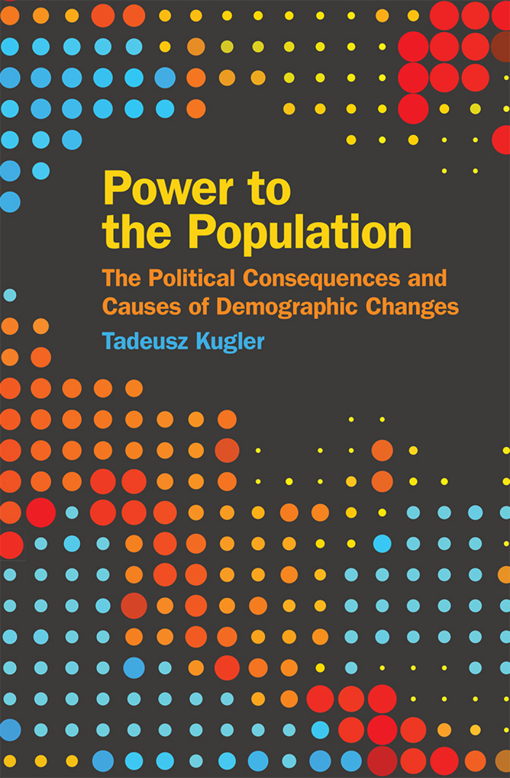 Power to the Population The Political Consequences and Causes of Demographic Changes  â€“ PDF/EPUB Version Downloadable