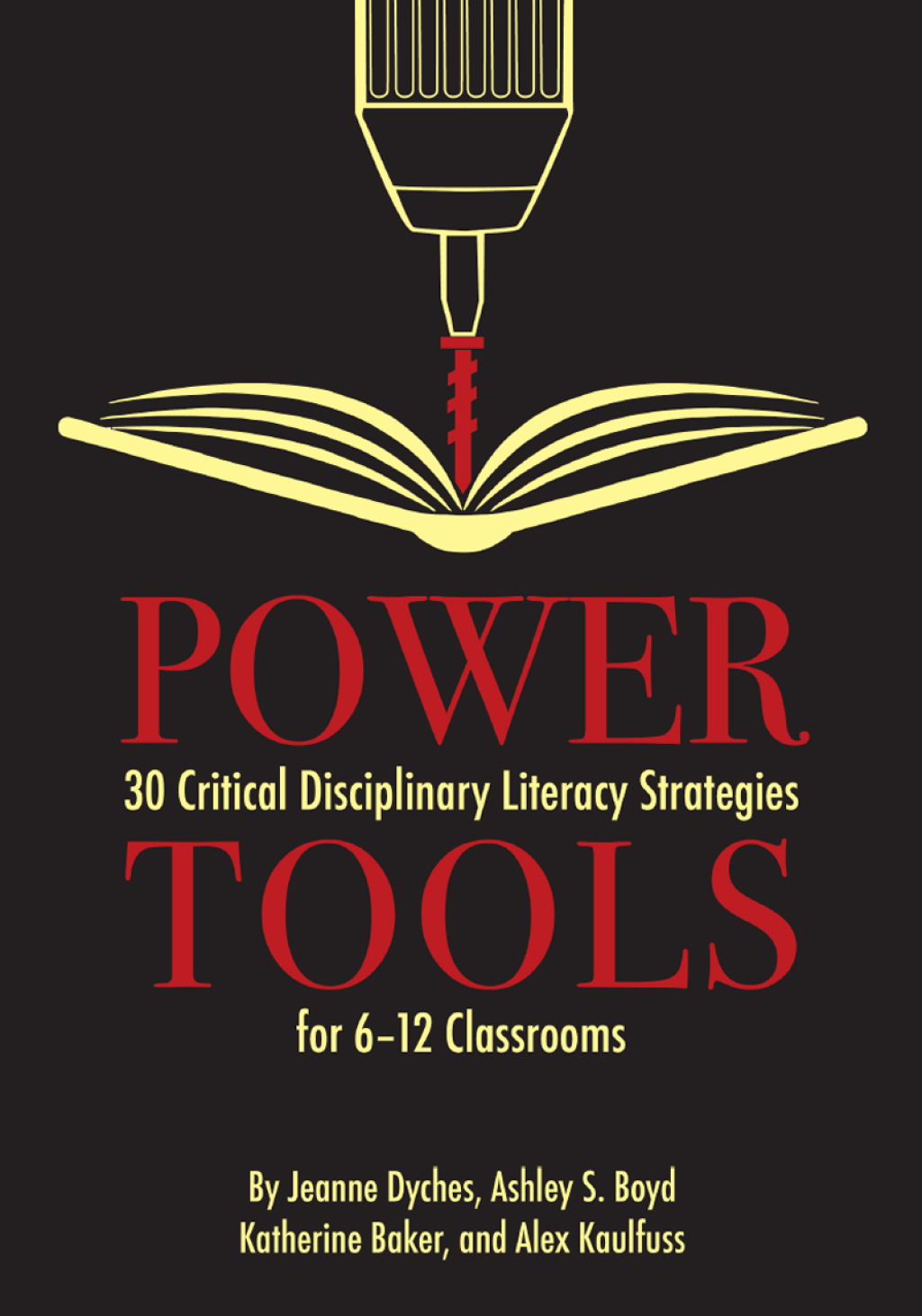 Power Tools: 30 Critical Disciplinary Literacy Strategies for 6-12 Classrooms  â€“ PDF/EPUB Version Downloadable
