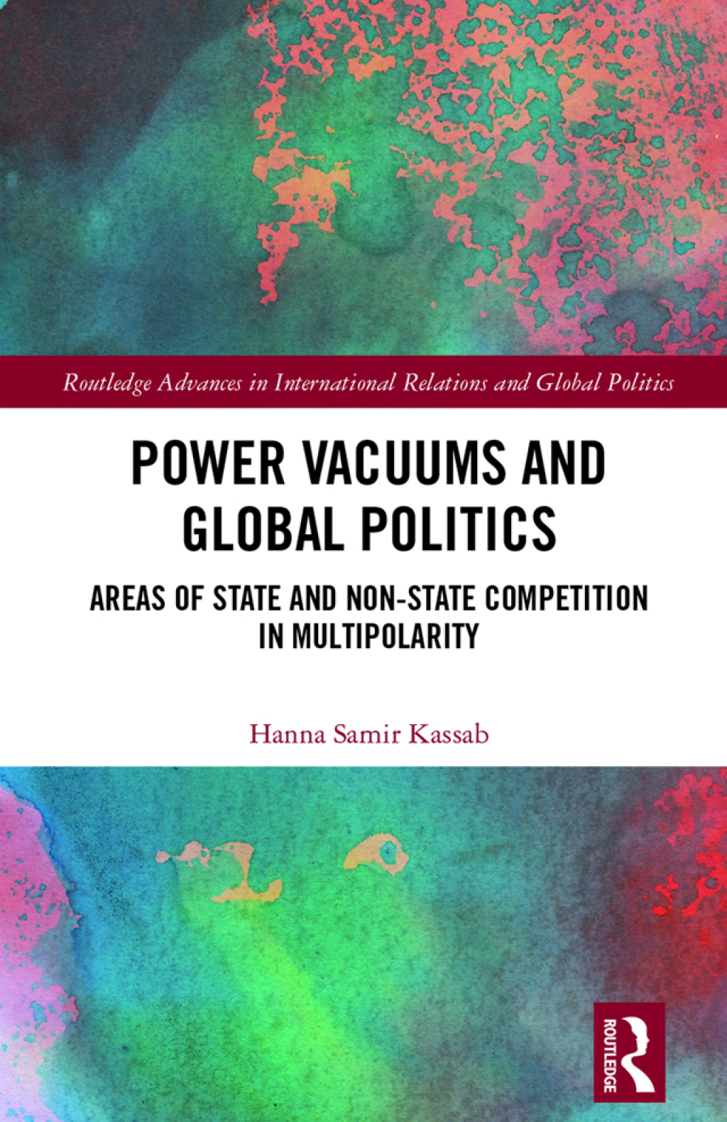 Power Vacuums and Global Politics Areas of State and Non-state Competition in Multipolarity 1st Edition â€“ PDF/EPUB Version Downloadable
