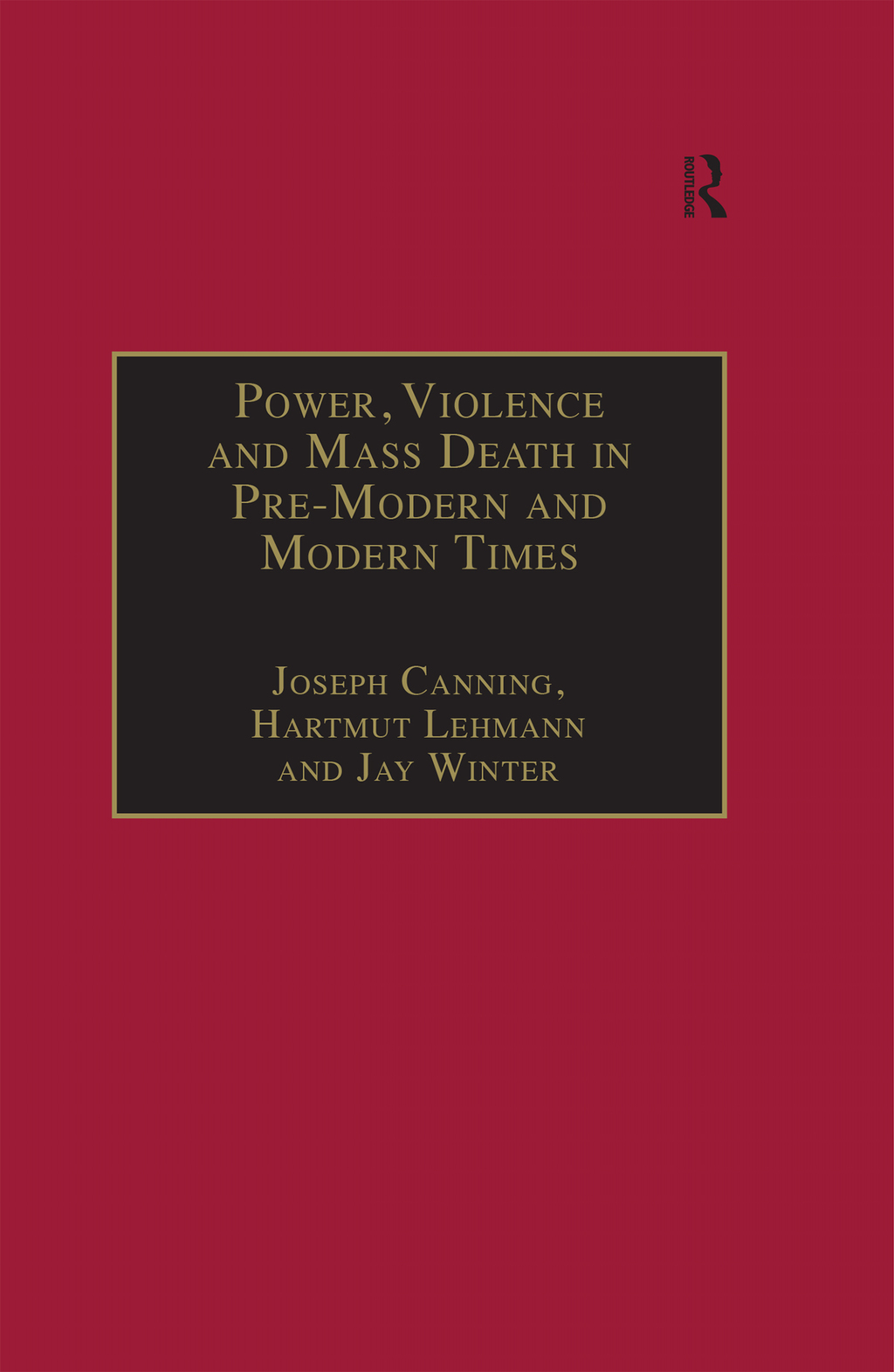 Power, Violence and Mass Death in Pre-Modern and Modern Times 1st Edition â€“ PDF/EPUB Version Downloadable
