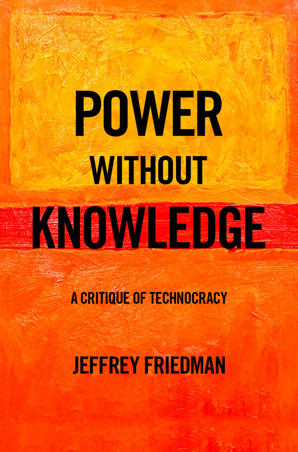 Power without Knowledge A Critique of Technocracy  â€“ PDF/EPUB Version Downloadable