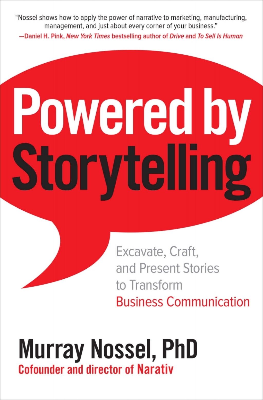 Powered by Storytelling: Excavate, Craft, and Present Stories to Transform Business Communication 1st Edition - (PDF/EPUB Version)