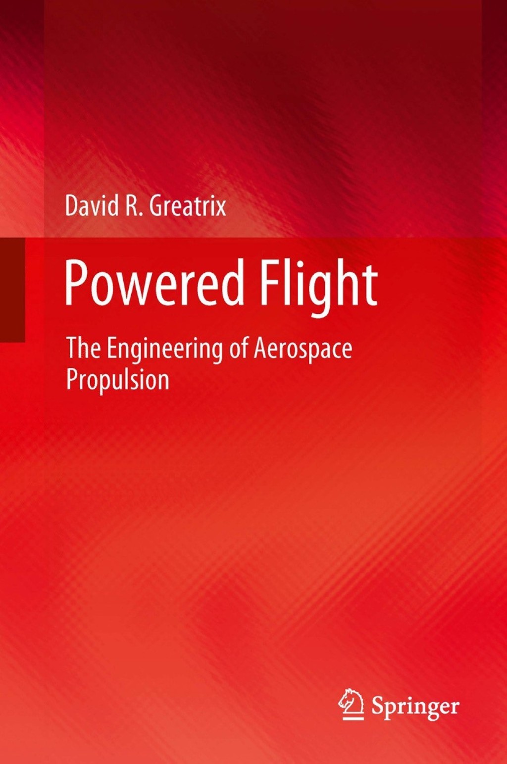 Powered Flight The Engineering of Aerospace Propulsion  â€“ PDF/EPUB Version Downloadable