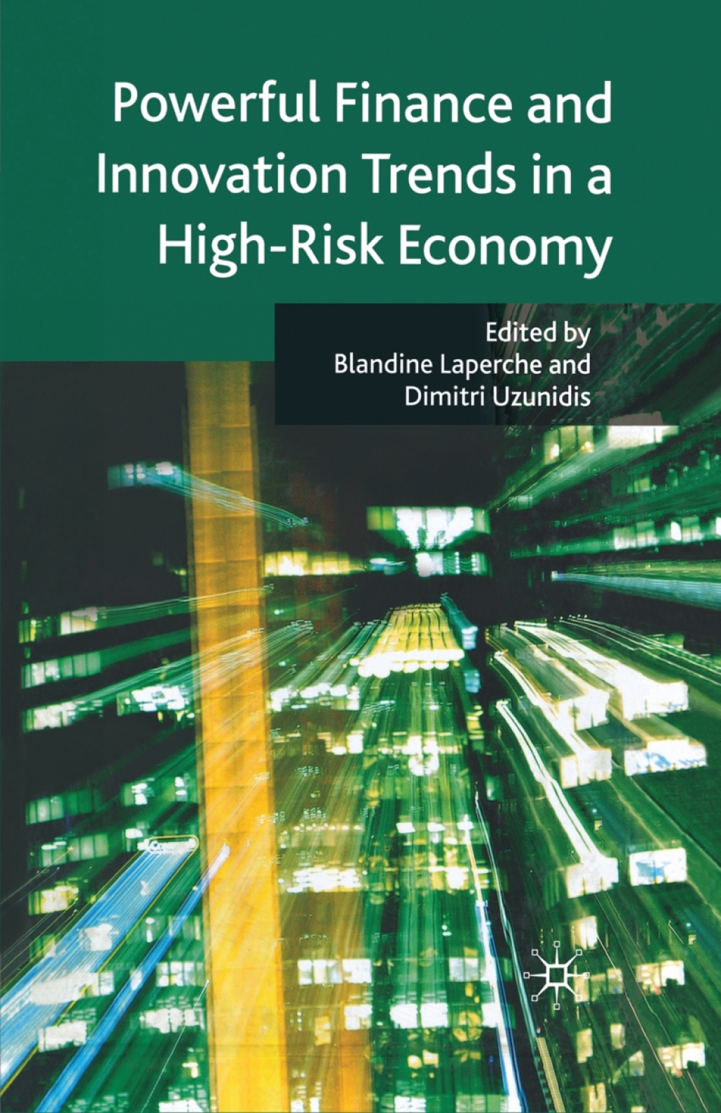 Powerful Finance and Innovation Trends in a High-Risk Economy  â€“ PDF/EPUB Version Downloadable