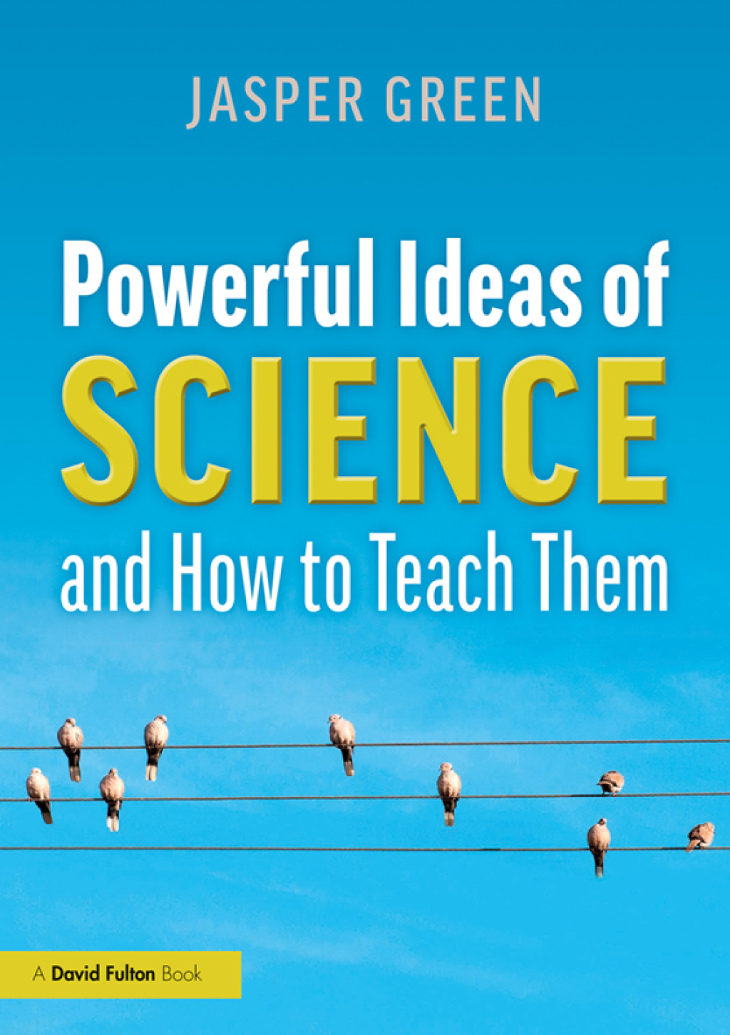 Powerful Ideas of Science and How to Teach Them 1st Edition - (PDF/EPUB Version)