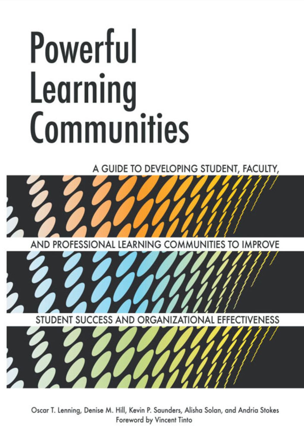 Powerful Learning Communities A Guide to Developing Student, Faculty, and Professional Learning Communities to Improve Student Success and Organizational Effectiveness 1st Edition â€“ PDF/EPUB Version Downloadable