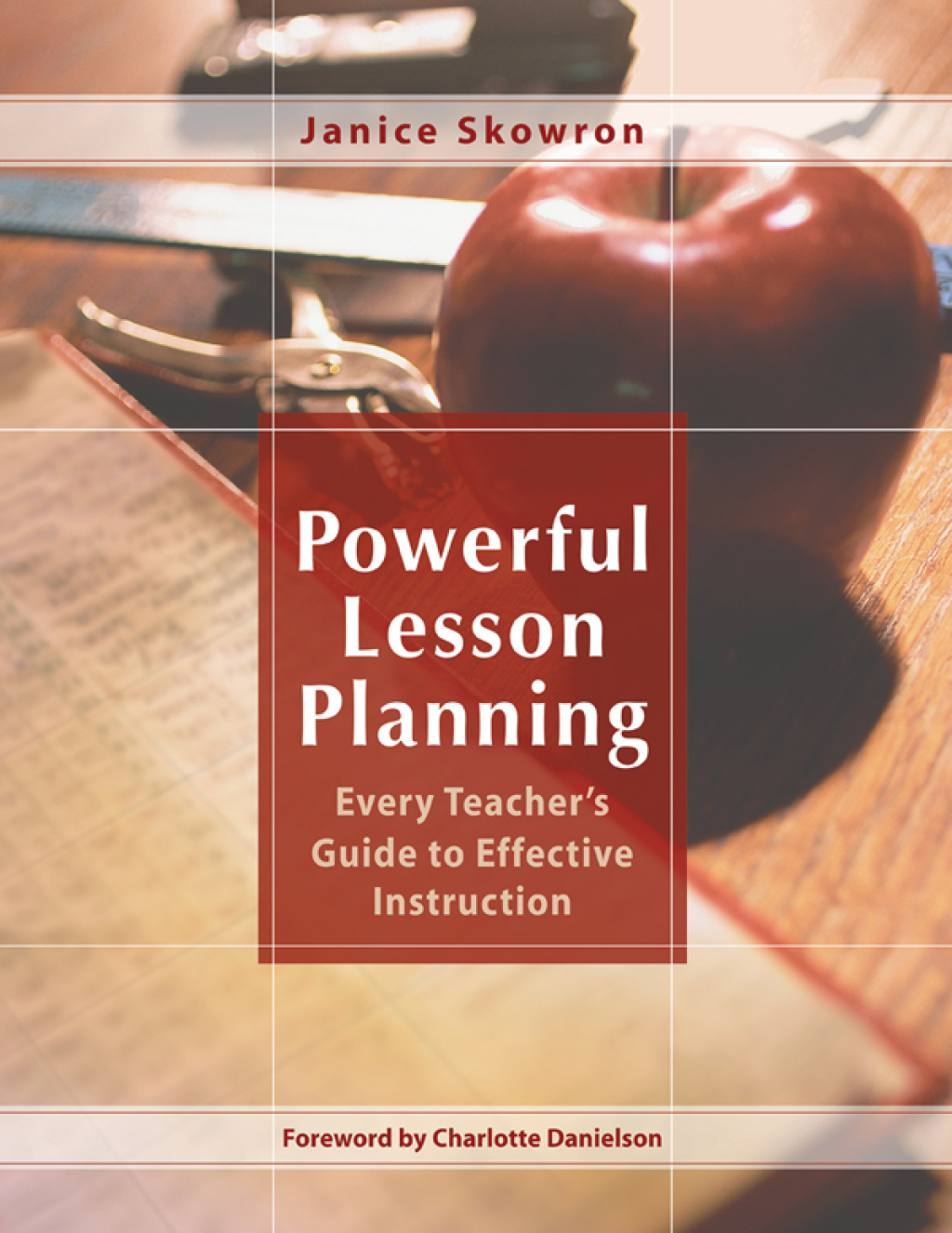 Powerful Lesson Planning Every Teacher's Guide to Effective Instruction - (PDF/EPUB Version)
