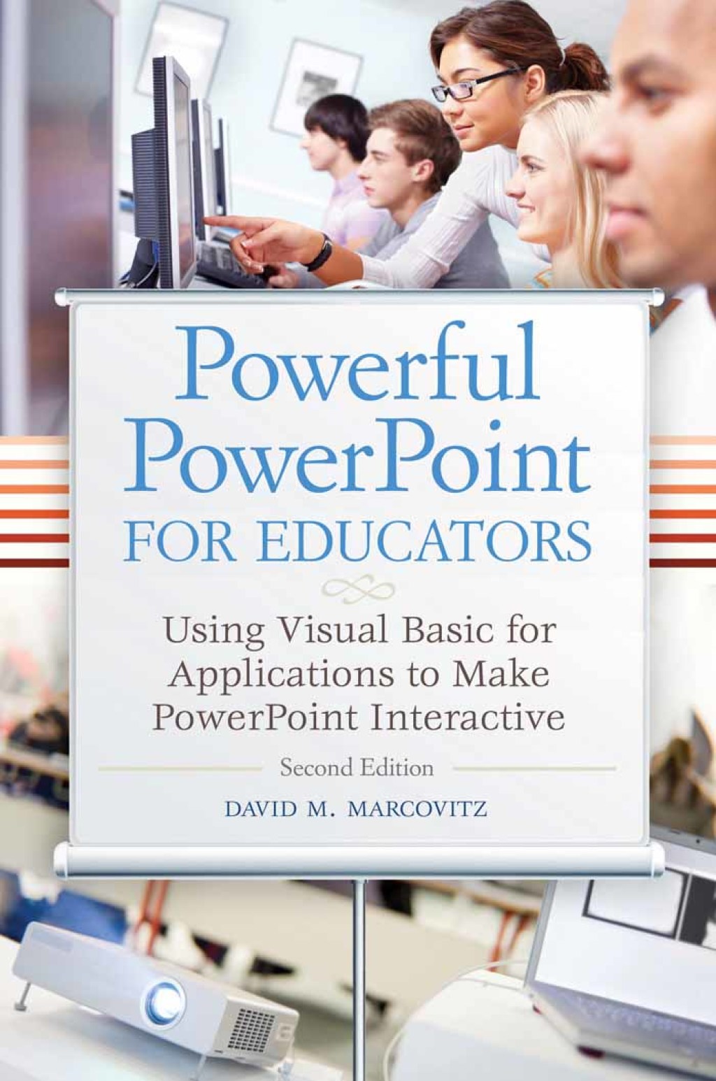 Powerful PowerPoint for Educators: Using Visual Basic for Applications to Make PowerPoint Interactive 2nd Edition â€“ PDF/EPUB Version Downloadable