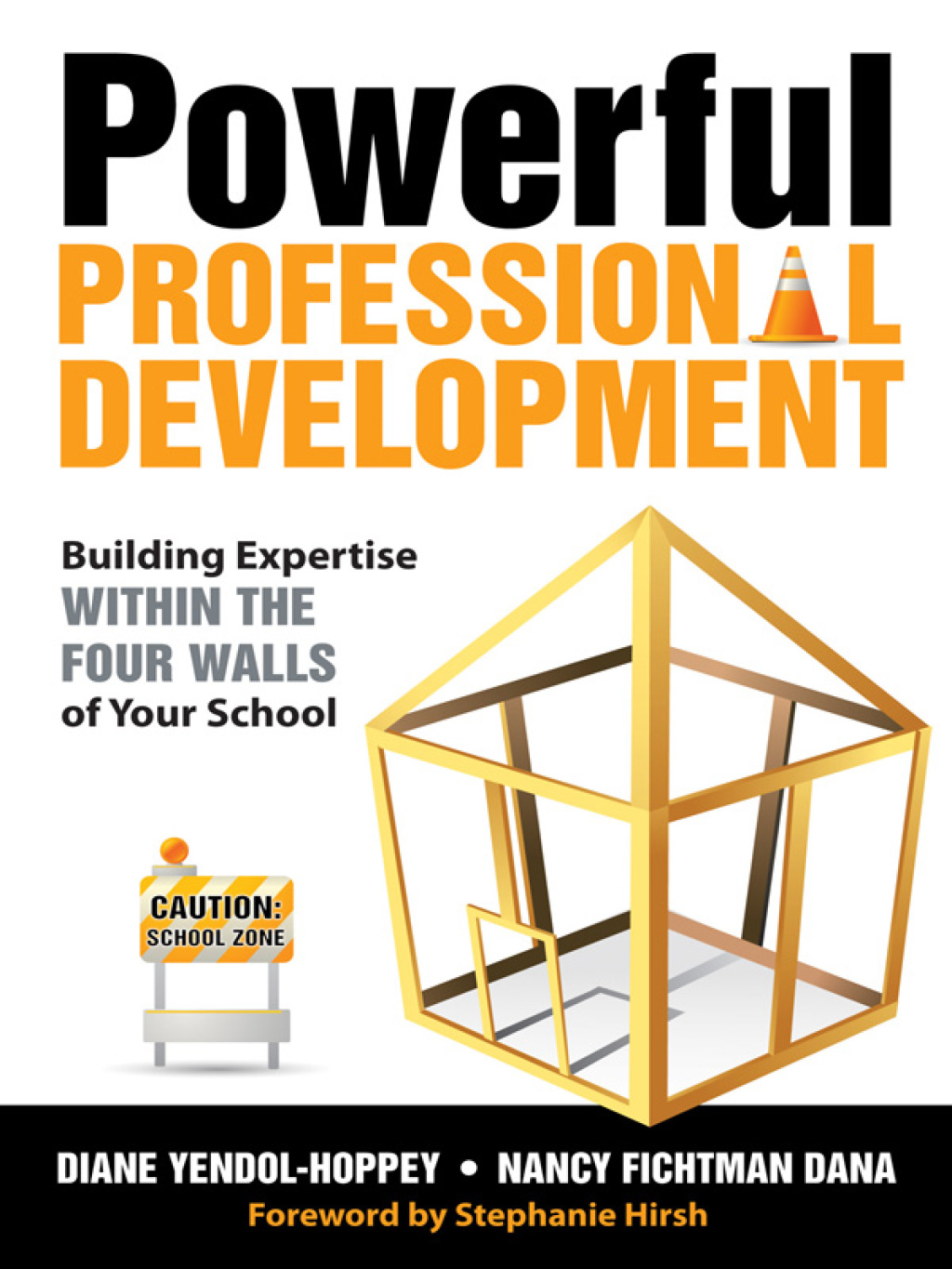 Powerful Professional Development Building Expertise Within the Four Walls of Your School 1st Edition â€“ PDF/EPUB Version Downloadable