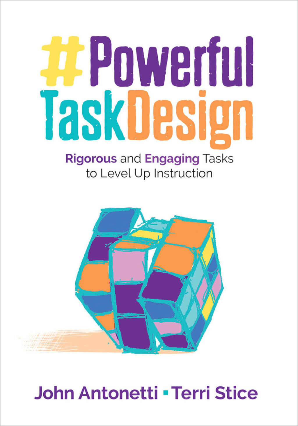 Powerful Task Design Rigorous and Engaging Tasks to Level Up Instruction 1st Edition â€“ PDF/EPUB Version Downloadable