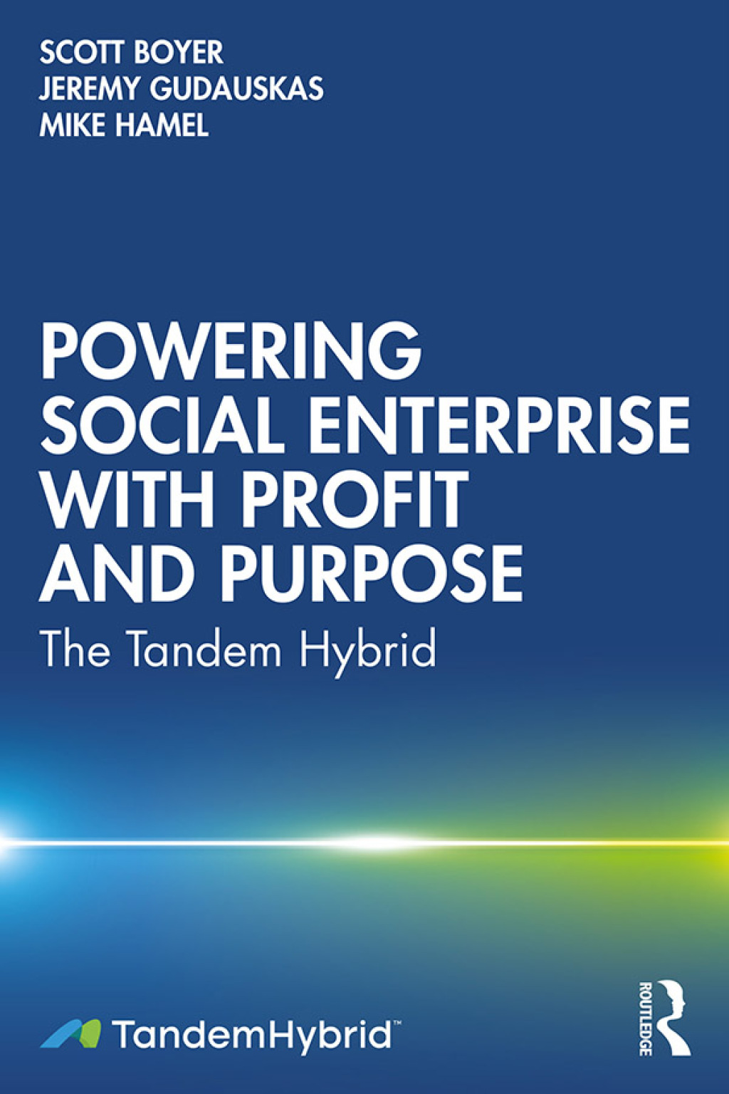 Powering Social Enterprise with Profit and Purpose The Tandem Hybrid 1st Edition â€“ PDF/EPUB Version Downloadable