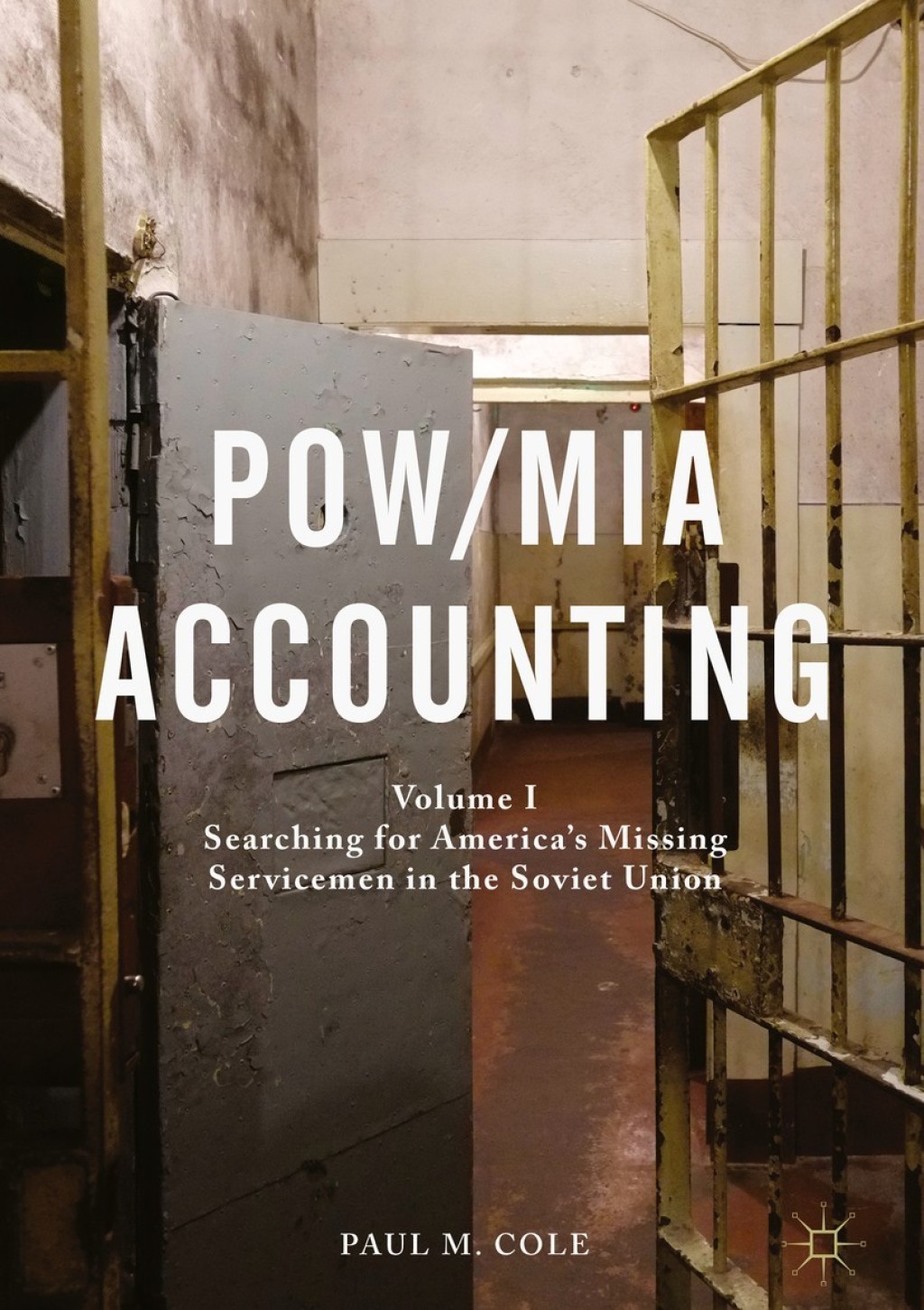 POW/MIA Accounting Volume I â€“ Searching for Americaâ€™s Missing Servicemen in the Soviet Union  â€“ PDF/EPUB Version Downloadable