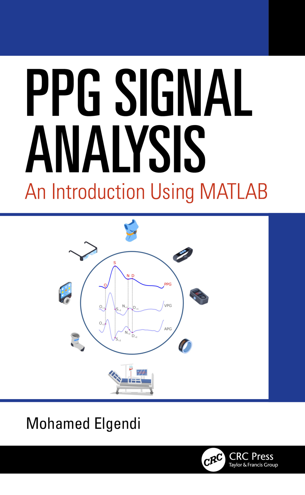 PPG Signal Analysis An Introduction Using MATLABÂ® 1st Edition â€“ PDF/EPUB Version Downloadable