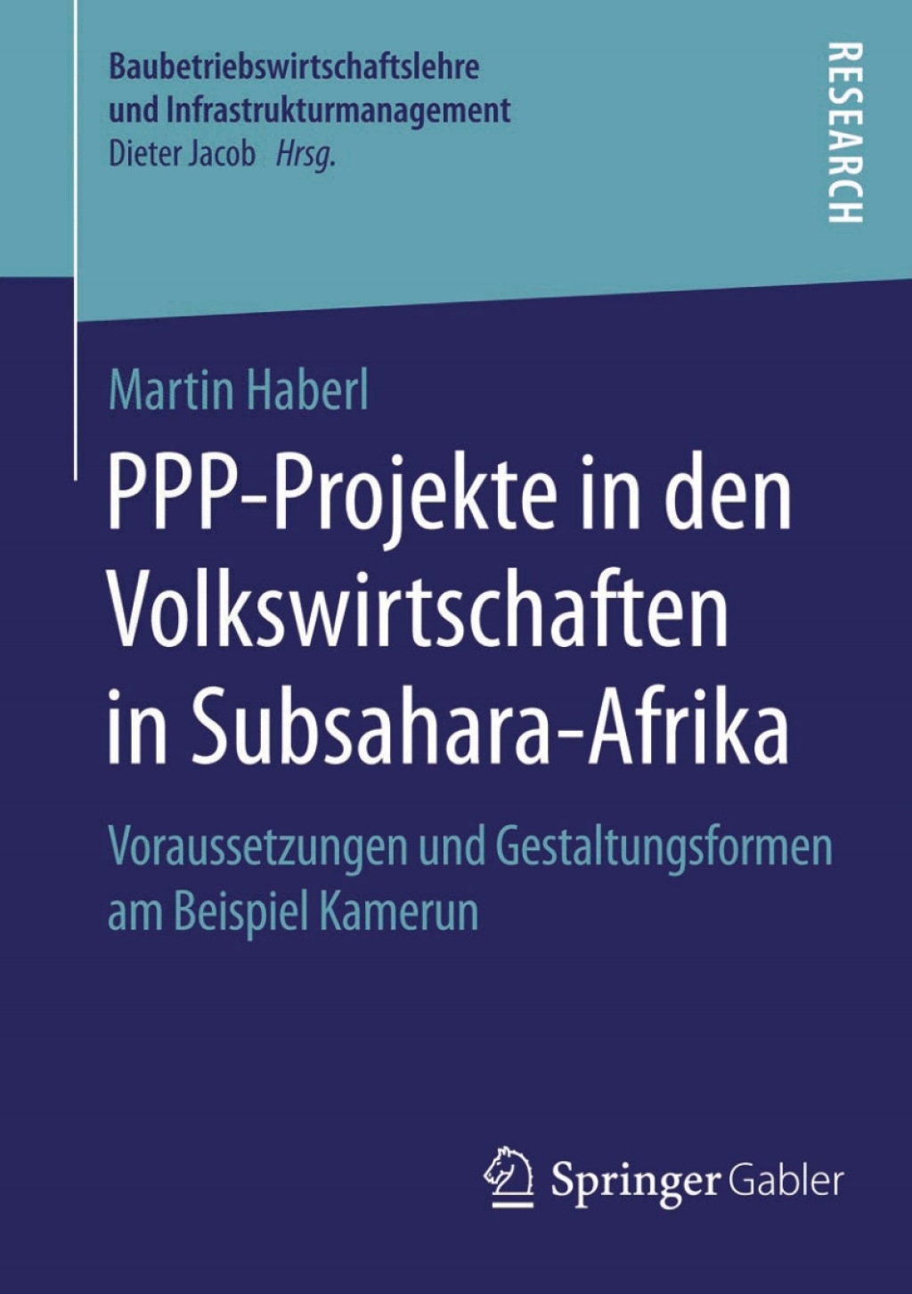 PPP-Projekte in den Volkswirtschaften in Subsahara-Afrika Voraussetzungen und Gestaltungsformen am Beispiel Kamerun  â€“ PDF/EPUB Version Downloadable