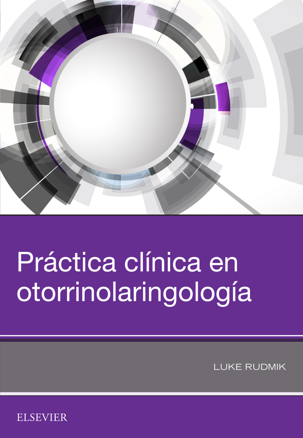 PrÃ¡ctica clÃ­nica en otorrinolaringologÃ­a  â€“ PDF/EPUB Version Downloadable
