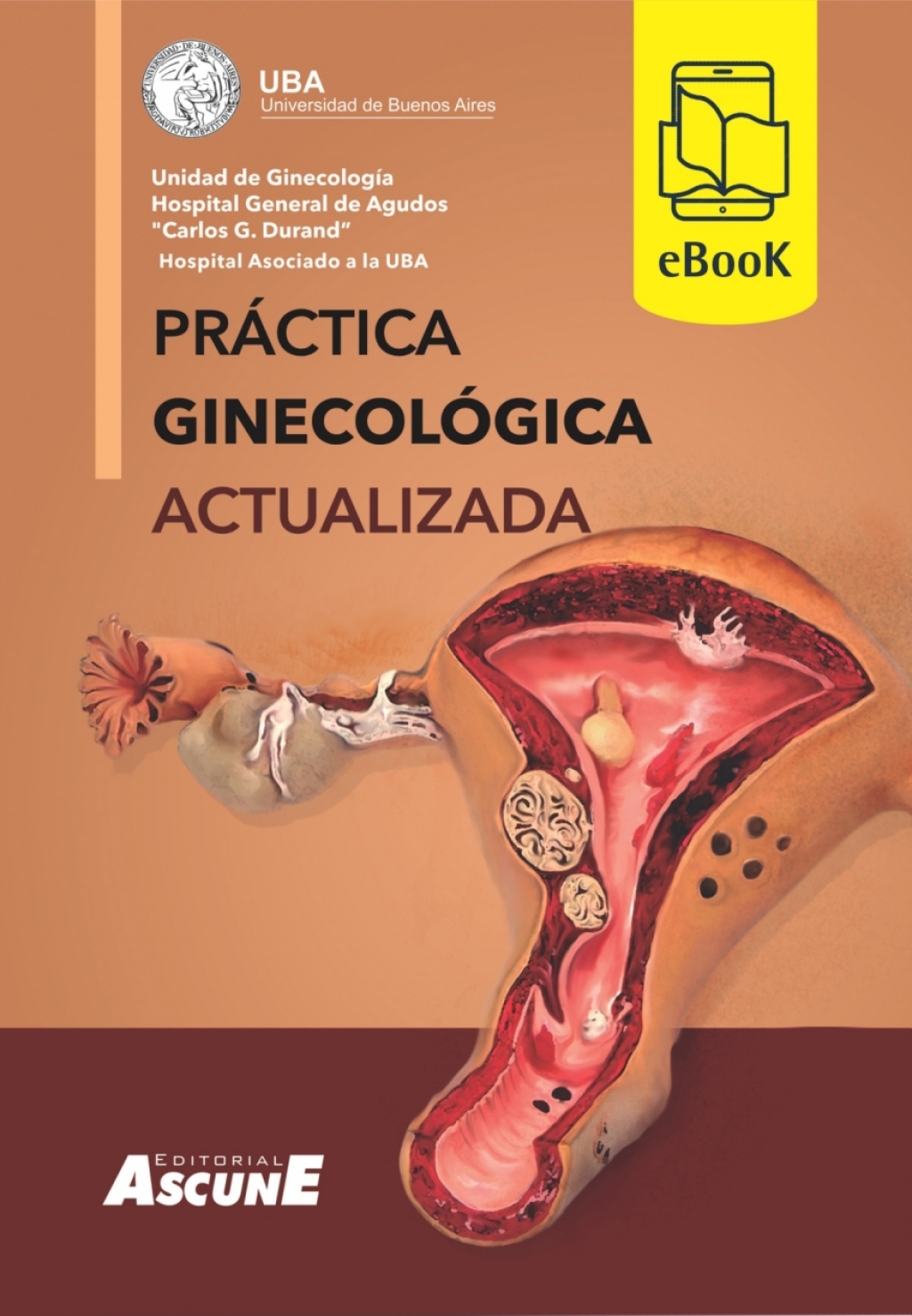 PrÃ¡ctica GinecolÃ³gica Actualizada - UBA (Universidad de Bs. As.) 1st Edition â€“ PDF/EPUB Version Downloadable