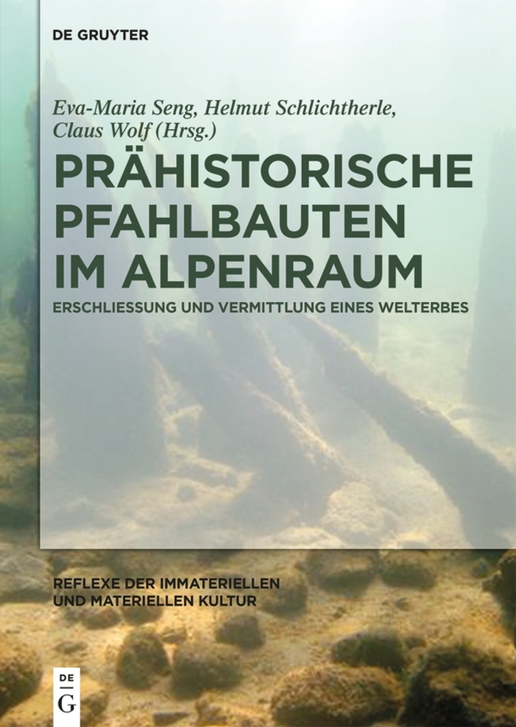 PrÃ¤historische Pfahlbauten im Alpenraum ErschlieÃŸung und Vermittlung eines Welterbes 1st Edition â€“ PDF/EPUB Version Downloadable