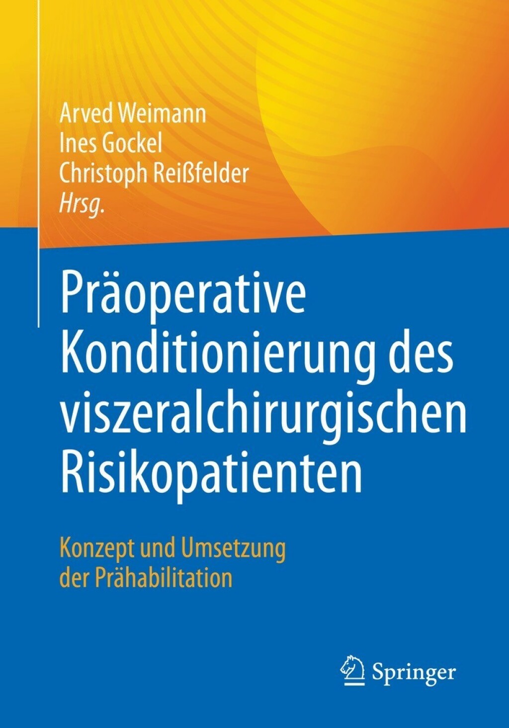 PrÃ¤operative Konditionierung des viszeralchirurgischen Risikopatienten Konzept und Umsetzung der PrÃ¤habilitation  â€“ PDF/EPUB Version Downloadable