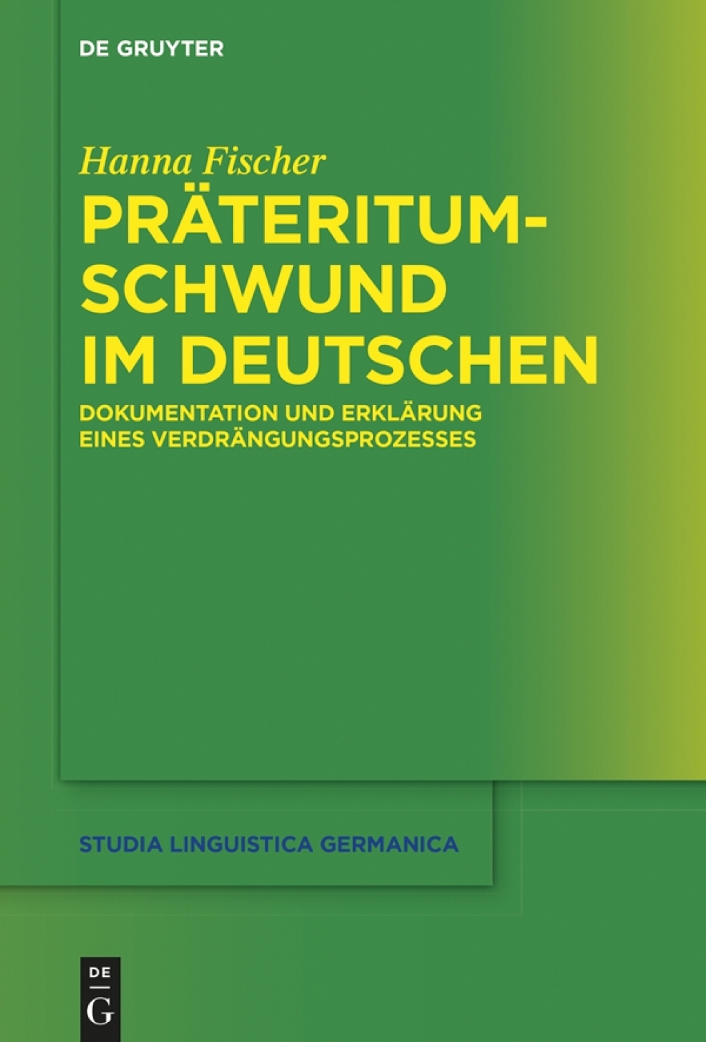 PrÃ¤teritumschwund im Deutschen Dokumentation und ErklÃ¤rung eines VerdrÃ¤ngungsprozesses 1st Edition â€“ PDF/EPUB Version Downloadable
