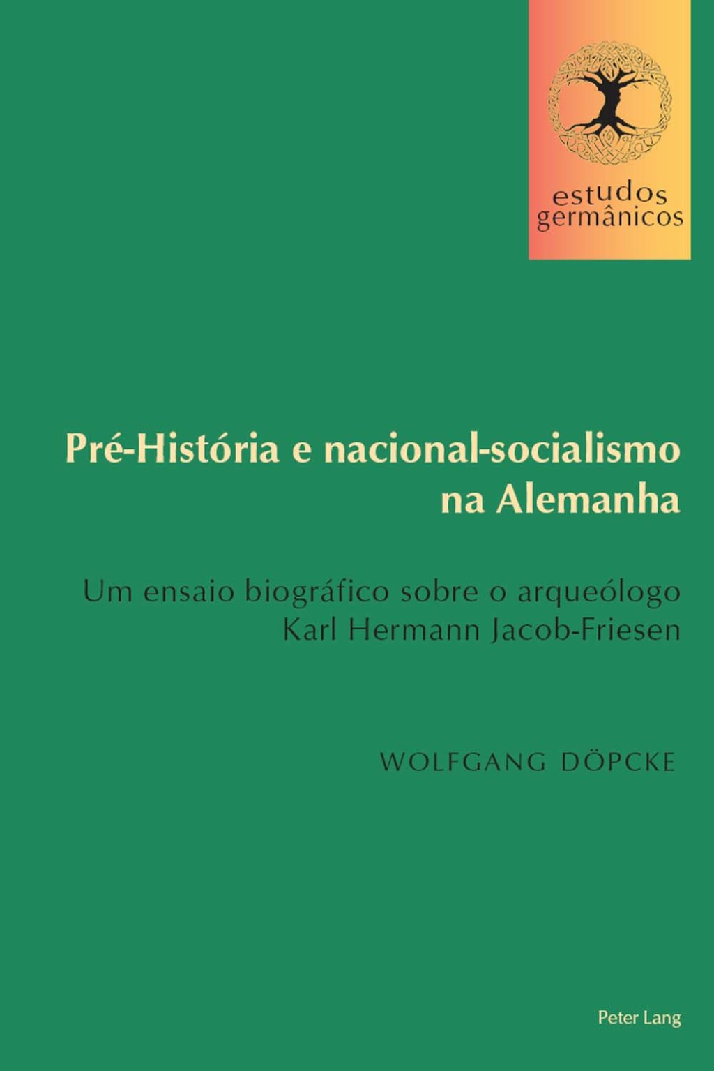 PrÃ©-HistÃ³ria e nacional-socialismo na Alemanha Um ensaio biogrÃ¡fico sobre o arqueÃ³logo Karl Hermann Jacob-Friesen 1st Edition â€“ PDF/EPUB Version Downloadable
