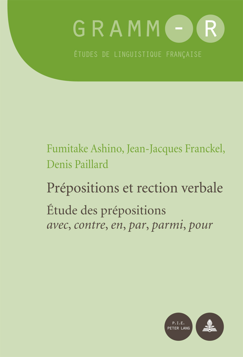 PrÃ©positions et rection verbale Ã‰tude des prÃ©positions Â«avec, contre, en, par, parmi, pourÂ» 1st Edition â€“ PDF/EPUB Version Downloadable