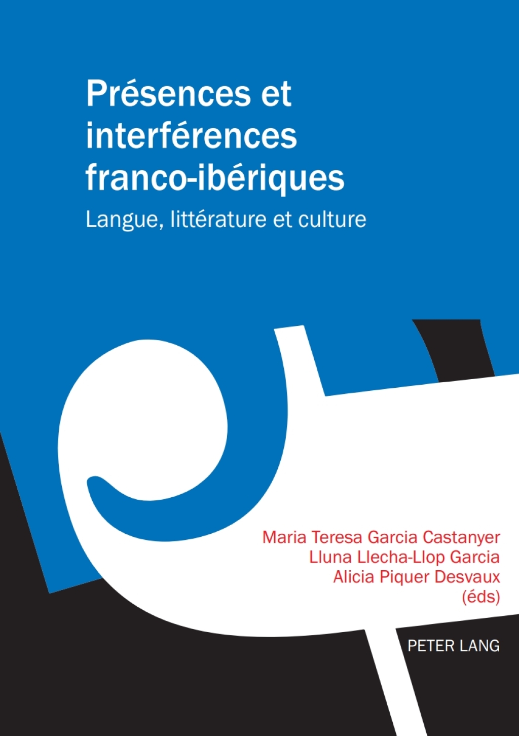 PrÃ©sences et interfÃ©rences franco-ibÃ©riques Langue, littÃ©rature et culture 1st Edition â€“ PDF/EPUB Version Downloadable