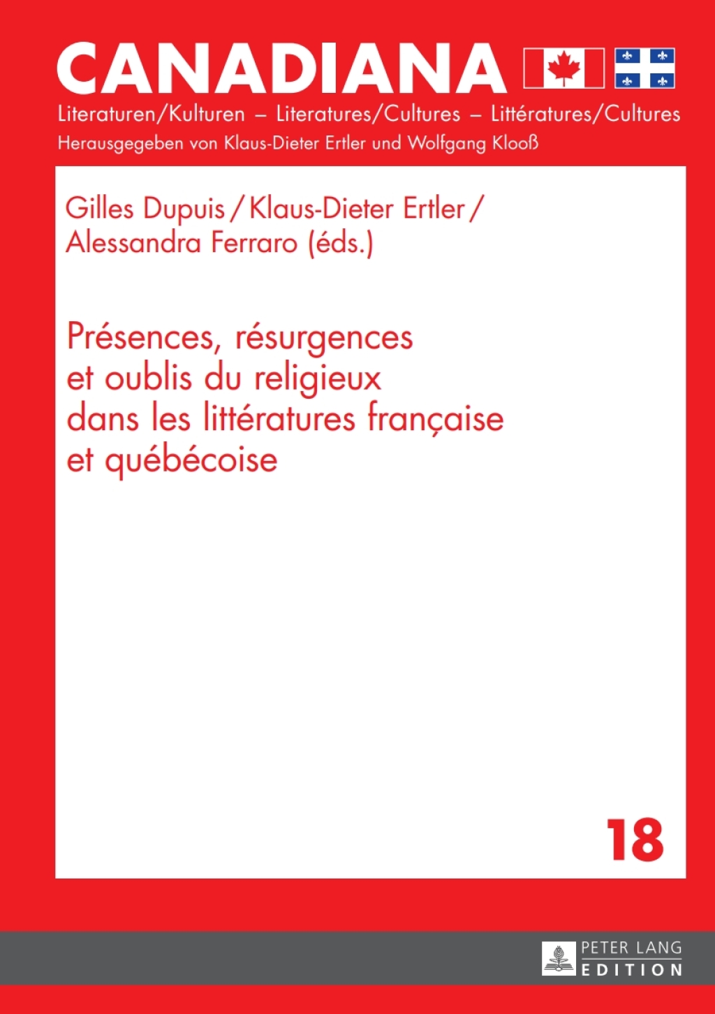 PrÃ©sences, rÃ©surgences et oublis du religieux dans les littÃ©ratures franÃ§aise et quÃ©bÃ©coise 1st Edition â€“ PDF/EPUB Version Downloadable