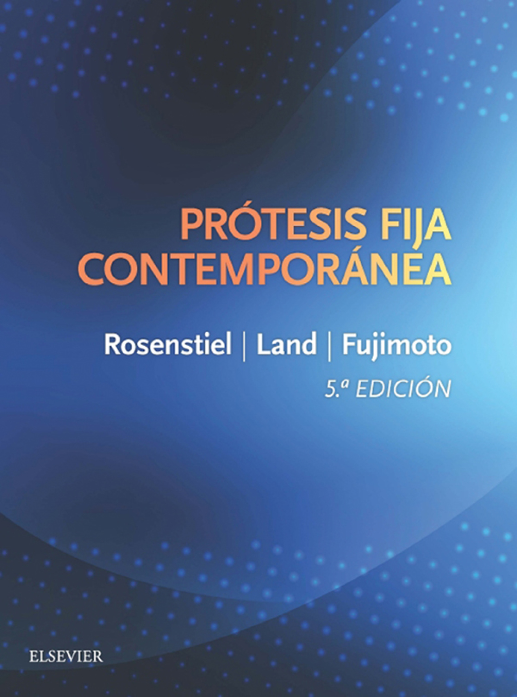 PrÃ³tesis fija contemporÃ¡nea 5th Edition â€“ PDF/EPUB Version Downloadable
